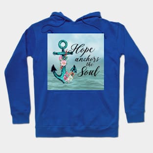 Hope Anchors the Soul Hoodie